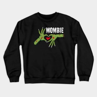 Mombie Love Crewneck Sweatshirt